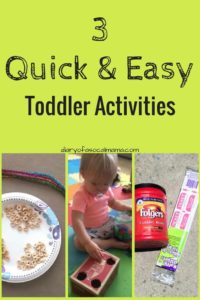 3 Quick and easy toddler activities