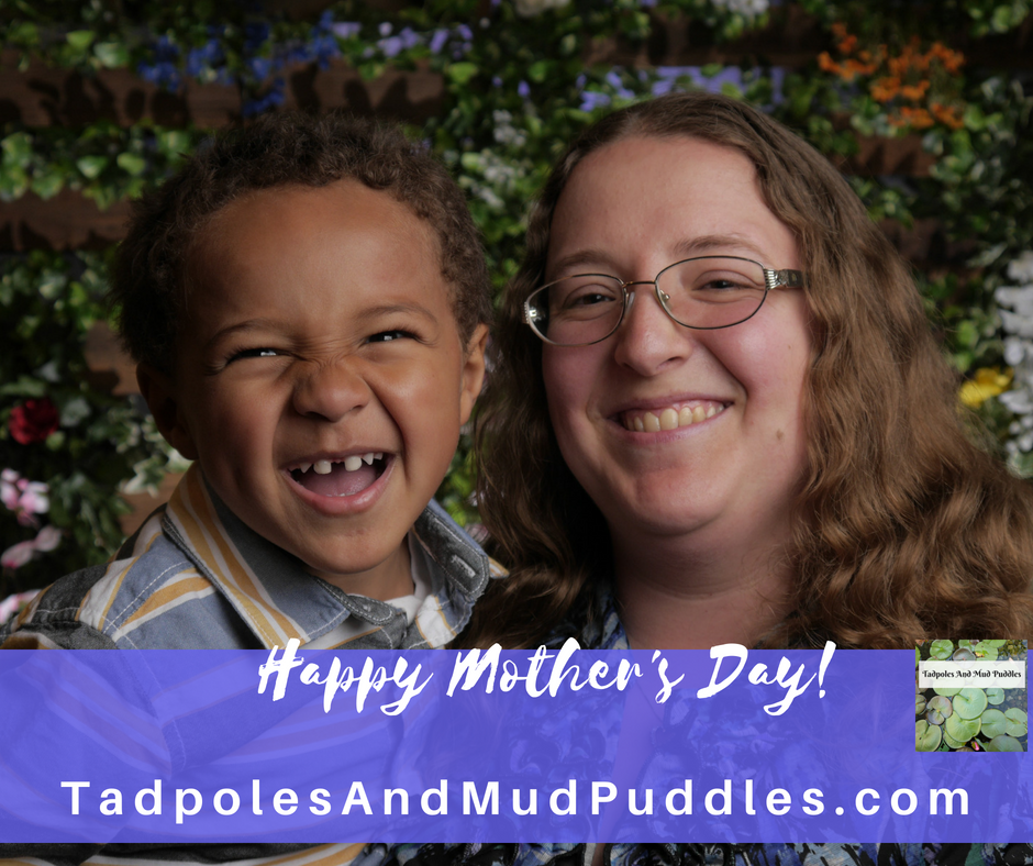 Happy Mother's Day from Tadpoles and Mud Puddles