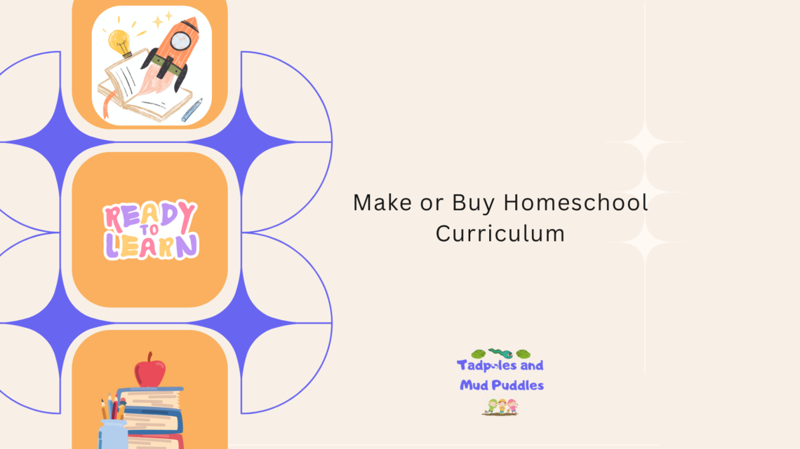 Should you buy or make your homeschool curriculum